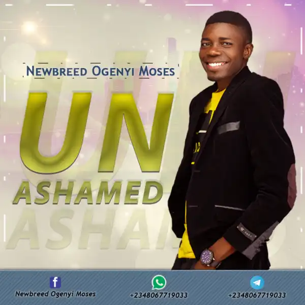 Minister Moses - Unashamed